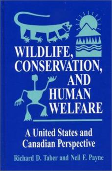 Hardcover Wildlife, Conservation, and Human Welfare: A United States and Canadian Perspective Book