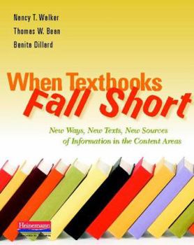 Paperback When Textbooks Fall Short: New Ways, New Texts, New Sources of Information in the Content Areas Book