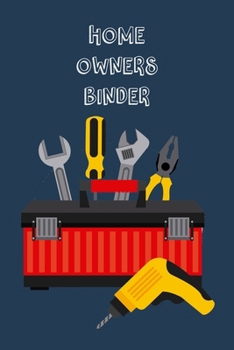 Paperback Home Owners Binder: Homeowner Maintenance Tracker And Record Book