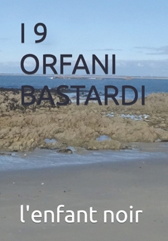 Paperback I 9 Orfani Bastardi [Italian] [Large Print] Book