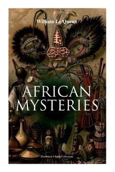 Paperback African Mysteries (Illustrated 4 Book Collection): Zoraida, The Great White Queen, The Eye of Istar & The Veiled Man Book
