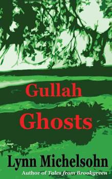 Gullah Ghosts: Stories and Folktales from Brookgreen Gardens in the South Carolina Lowcountry with Notes on Gullah Culture and History