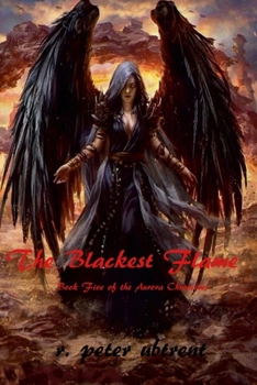Paperback The Blackest Flame: Book Five of The Aurora Chronicles Book