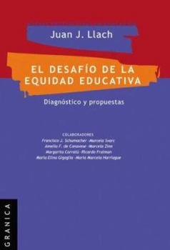 Paperback Desafío de la equidad educativa: Diagnóstico Y Propuestas [Spanish] Book