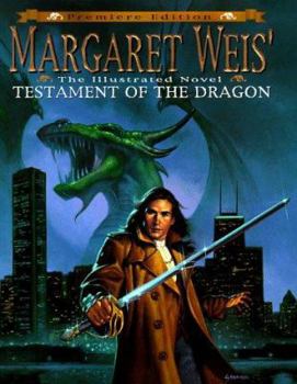 Hardcover Margaret Weis' Testament of the Dragon: An Illustrated Novel Book