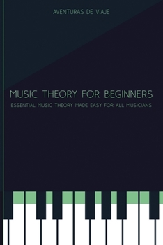 Paperback Music Theory for Beginners: Essential Music Theory Made Easy for All Musicians Book