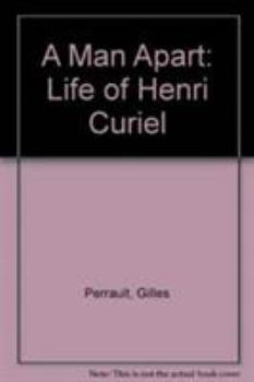 Paperback A Man Apart: The Life of Henri Curiel (English and French Edition) Book