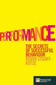 Hardcover Performance: The Secrets of Successful Behaviour Book