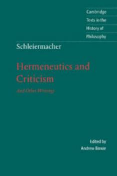Paperback Schleiermacher: Hermeneutics and Criticism: And Other Writings Book