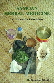 Paperback Samoan Herbal Medicine: 'O La'au Ma Vai Fofo O Samoa Book