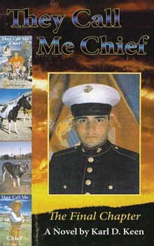Hardcover They Call Me Chief: The Final Chapter Book