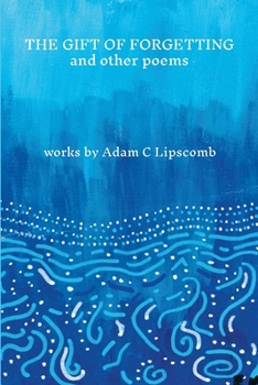 Paperback The Gift of Forgetting and Other Poems Book