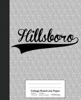 Paperback College Ruled Line Paper: HILLSBORO Notebook Book