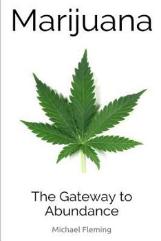 Paperback Marijuana: The Gateway to Abundance Book