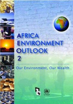 Paperback Africa Environment Outlook 2: Our Environment Our Wealth Book