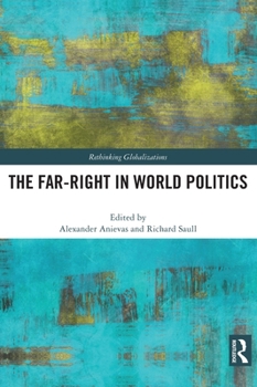 Hardcover The Far-Right in World Politics Book