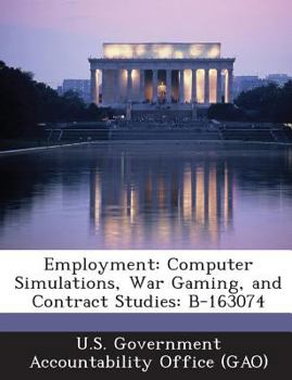 Paperback Employment: Computer Simulations, War Gaming, and Contract Studies: B-163074 Book