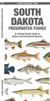 Misc. South Dakota Freshwater Fishes: A Folding Pocket Guide to Native and Introduced Species Book