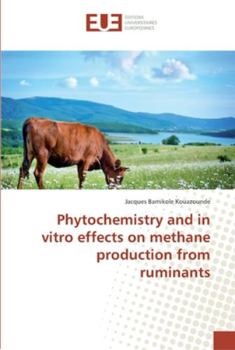 Paperback Phytochemistry and in vitro effects on methane production from ruminants Book
