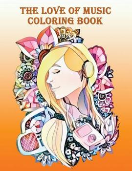 Paperback The love of music coloring book: - Mosaic Music Featuring 40 Stress Relieving Designs of Musical Instruments Book