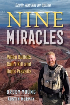 Nine Miracles: Thrive, Survive, Live