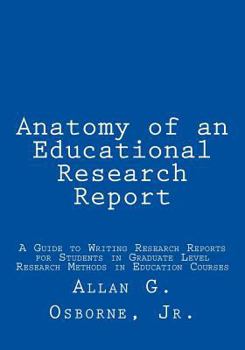 Paperback Anatomy of an Educational Research Report Book