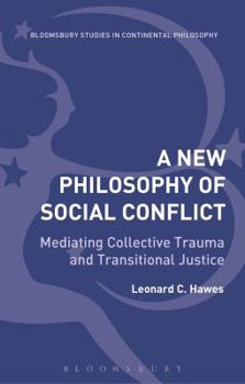 Hardcover New Philosophy of Social Conflict Book