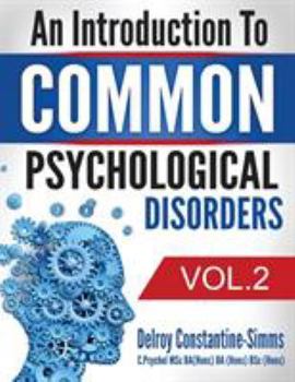 Paperback An Introduction To Common Psychological Disorders: Volume 2 Book