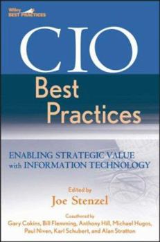 Hardcover CIO Best Practices: Enabling Strategic Value with Information Technology (Wiley and SAS Business Series) Book