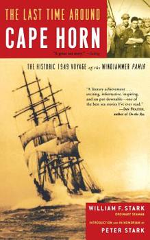 Paperback The Last Time Around Cape Horn: The Historic 1949 Voyage of the Windjammer Pamir Book