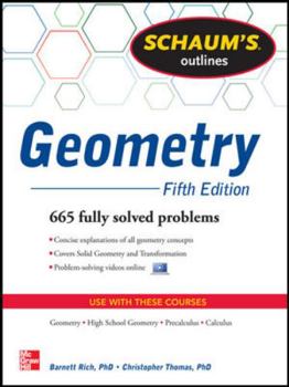 Paperback Schaum's Outline of Geometry, 5th Edition: 665 Solved Problems + 25 Videos Book