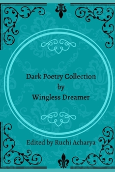 Paperback Dark poetry collection by Wingless Dreamer Book