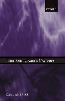 Paperback Interpreting Kant's Critiques Book