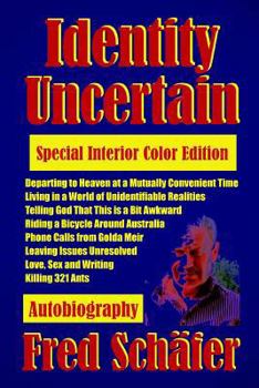 Paperback Identity Uncertain: Autobiography, Special Interior Color Edition Book