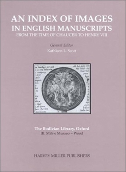 The Bodleian Library, Fascicle III: Mss Musaeo-Wood
