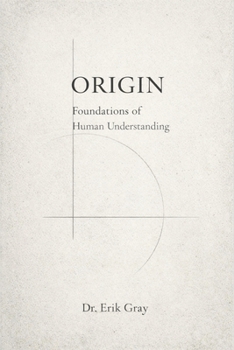 Paperback Origin: Foundations of Human Understanding Book
