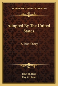 Paperback Adopted By The United States: A True Story Book