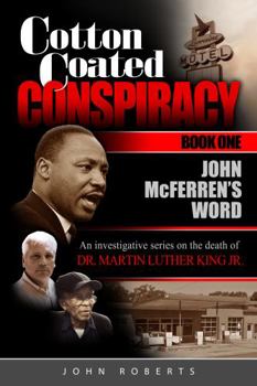 Paperback Cotton Coated Conspiracy : Book One: John Mcferren's Word Book