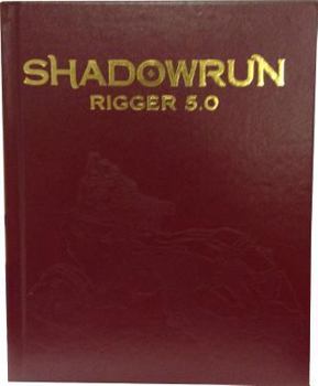 Hardcover Shadowrun Rigger 5.0 Le Book