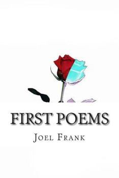 Paperback First Poems: Anger, Death, Life & Love Book