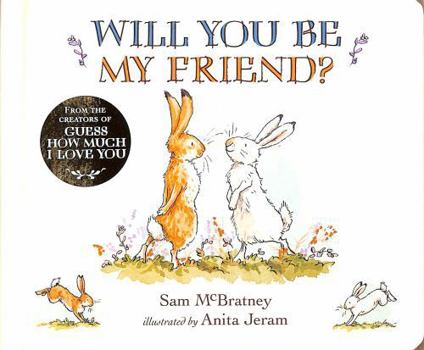 Board book Will You Be My Friend? (Guess How Much I Love You) Book