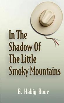 Paperback In the Shadow of the Little Smoky Mountains Book