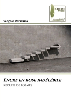 Encre en rose indélébile (French Edition)