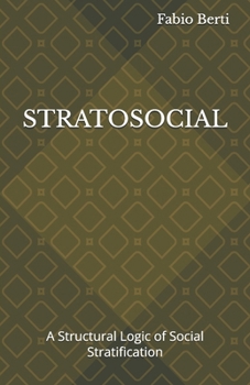 Paperback Stratosocial: A Structural Logic of Social Stratification Book