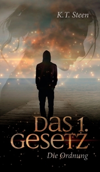 Das erste Gesetz der Gefühle (Romantasy-Trilogie, Band 1)