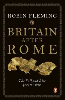 Paperback Britain After Rome: The Fall and Rise, 400 to 1070 Book