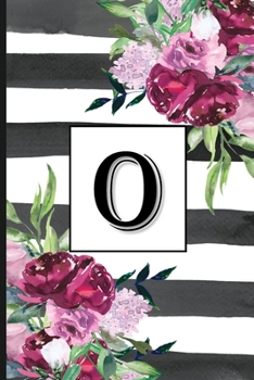 O: Pretty Monogrammed Initial Letter "O" Blank Lined Journal - Black & White Stripes with Floral Design