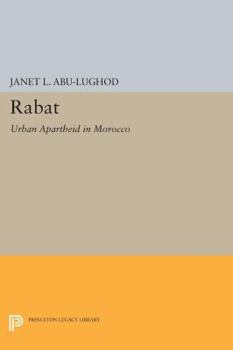 Paperback Rabat: Urban Apartheid in Morocco Book