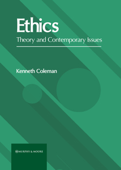 Hardcover Ethics: Theory and Contemporary Issues Book
