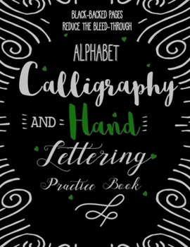 Paperback Alphabet Calligraphy and Hand Lettering Practice Book: Calligraphy Lettering Workbook Teaching Cursive Handwriting Art Book